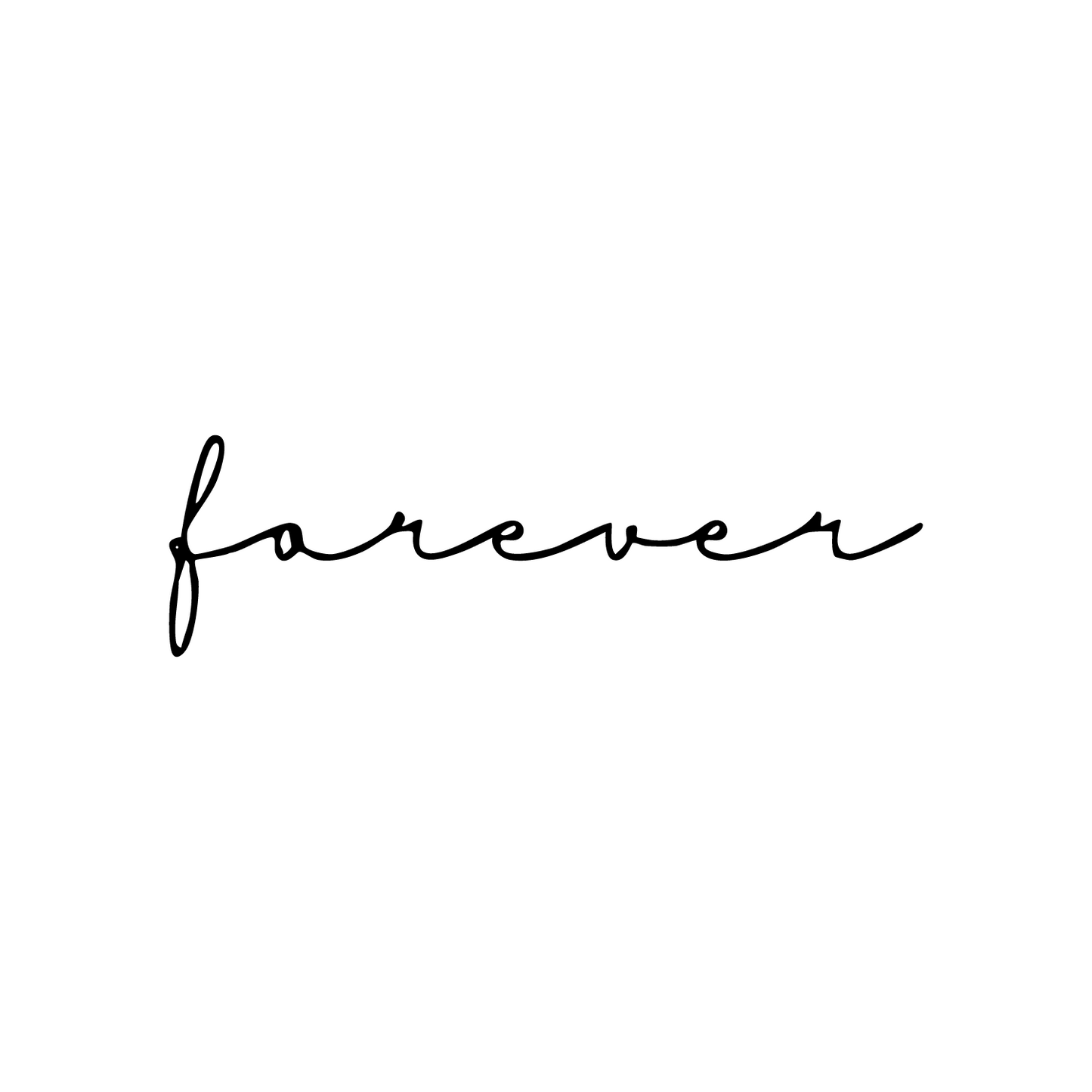 "forever" lettering